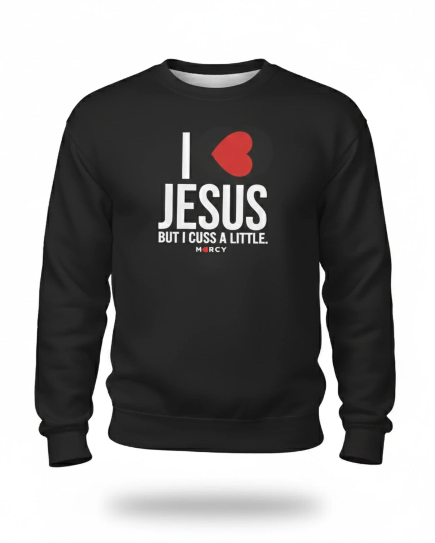 I LOVE JESUS Sweatshirt