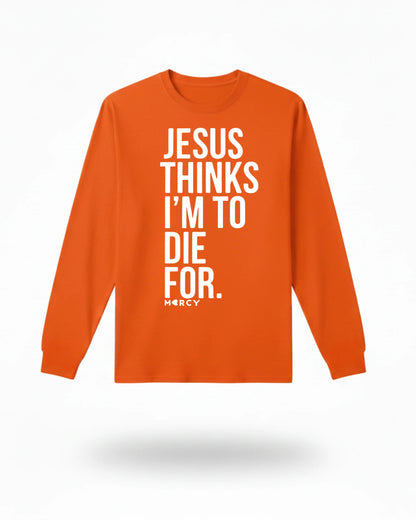 JESUS THINKS Long Sleeve Tee